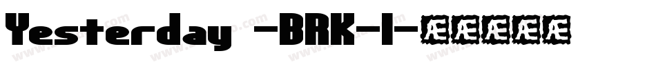 Yesterday -BRK-1字体转换